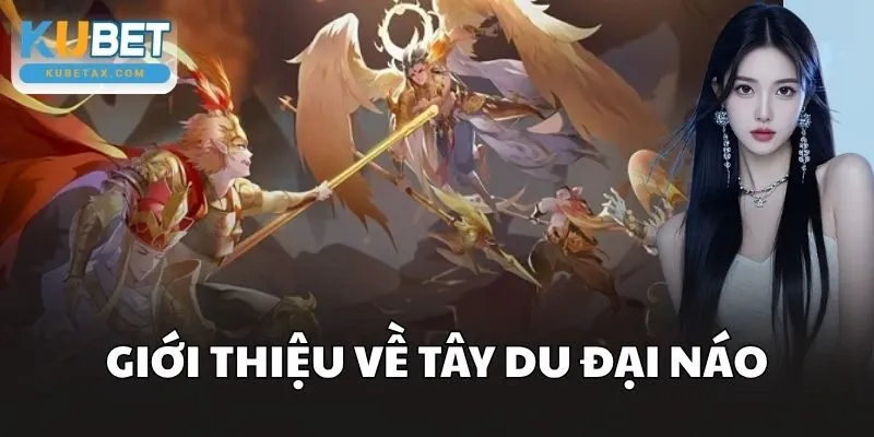 Giới thiệu về Tây Du Đại Náo