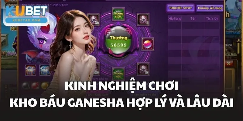 Kinh nghiệm chơi Kho Báu Ganesha hợp lý và lâu dài
